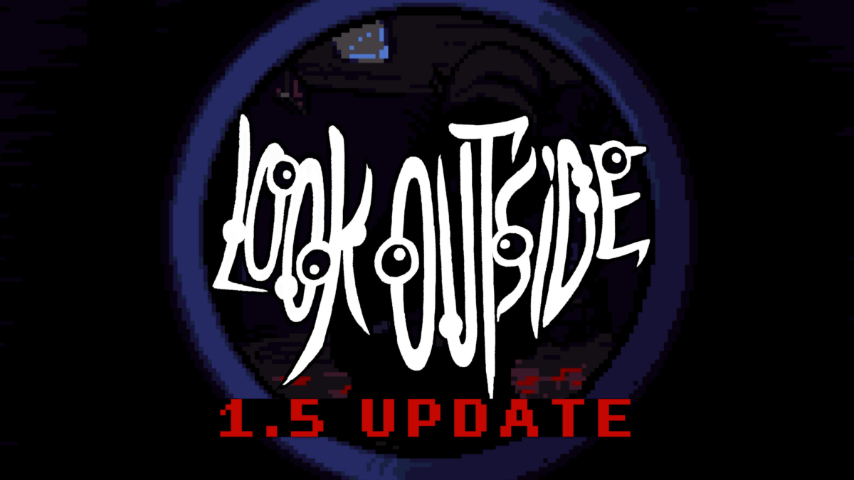 生存恐怖RPG《Look Outside》好評如潮,更多恐怖元素加強的1.5版本更新今日推出 1 image 736